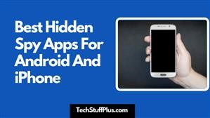 10 Best Free Spy Apps for Your Android Devices